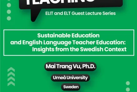 Talks about Teaching: Sustainable Education and English Language Teacher Education: Insights from the Swedish Context